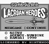 SD Gundam Gaiden Lacroan' Heroes title screen for GameBoy